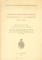 1966. CORREOS MARITIMOS ENTRE FALMOUTH Y LA CORUÑA. MAGNIFICO. Antonio Meijide Pardo. La Coruña, 1966. - Andere & Zonder Classificatie