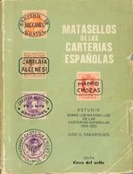 1980. MATASELLOS DE LAS CARTERIAS ESPAÑOLAS 1855-1922. José Sabariegos. Edición Casa Del Sello. Madrid, 1980. - Andere & Zonder Classificatie