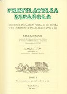 1983. PREFILATELIA ESPAÑOLA, ESTUDIO DE LAS MARCAS POSTALES DE ESPAÑA Y SUS DOMINIOS DE INDIAS, SIGLOS XVIII Y XIX, Dos  - Autres & Non Classés