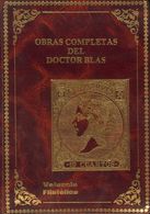 1985. OBRAS COMPLETAS DEL DOCTOR BLAS. Volumen XXVII De La Biblioteca De La Revista "Valencia Filatélica". Valencia, 198 - Andere & Zonder Classificatie