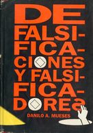 1992. DE FALSIFICACIONES Y FALSIFICADORES. Danilo A. Mueses. 1992. - Andere & Zonder Classificatie