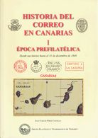 2007. HISTORIA DEL CORREO EN CANARIAS I, EPOCA PREFILATELICA. Juan Carlos Pérez Castells. Edición Grupo Filatélico Y Num - Andere & Zonder Classificatie