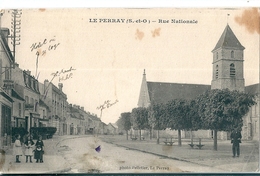 LE  PERRAY   ( 78 )  Rue Nationale  En 1917  ( Vendu En L'état ) - Le Perray En Yvelines