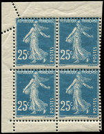 ** VARIETES - 140l  Semeuse Camée, 25c. Bleu, T IV, BLOC De 4 Avec Bords De Carnet, Cdf Avec Variété De PIQUAGE, TB - Nuovi