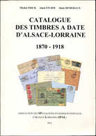 Catalogue Des Timbres à Date D'Alsace Lorraine, 1870-1918, TB - Other & Unclassified