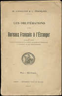 Les Oblitérations Des Bureaux Français à L'Etranger, 1924 Par Langlois Et François, TB - Sonstige & Ohne Zuordnung