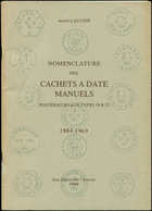 A. Lautier, Nomenclature Des Cachets à Date Manuels, 1884-1969, Ed. 1984, B - Autres & Non Classés