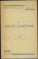 L. Dubus, La Hte Garonne (Marques Postales 1698-1876), éd. 1945, TB - Autres & Non Classés