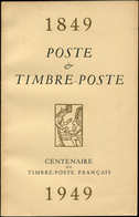 Centenaire Du Timbre-Poste Français 1849/1949, TB état - Autres & Non Classés