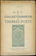 C. Chapier, ABC Du Collectionneur De Timbres-Poste - Andere & Zonder Classificatie