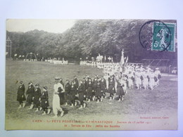 GP 2019 - 1588  CAEN  (Calvados)  :  37è FÊTE FEDERALE De GYMNASTIQUE  1911  -  Défilé Des Sociétés   XXX - Caen