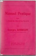 Georges Dandelot - Manuel Pratique Pour L'étude Des Clés De Sol, Fa Et Ut - Unterrichtswerke