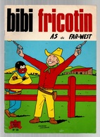 Bibi Fricotin N°35 As Du Far-West - Les Beaux Albums De La Jeunesse Joyeuse De 1981 - Bibi Fricotin