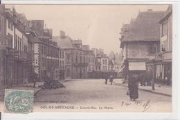 CPA -  DOL DE BRETAGNE - Grande-rue - La Mairie - Dol De Bretagne