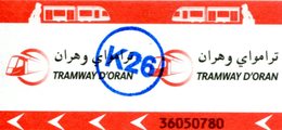 Tramway D'Oran (Algérie) - Ticket Avec Cachet K26 - Mondo