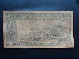 CÔTE D'IVOIRE : 500 FRANCS   1981   P 106Ab (BF)    B+ à Presque TB * - Costa D'Avorio