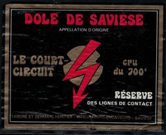 Etiquette De Vin // Dôle De Savièse, Le Court-Circuit Du 700ème, Valais,Suisse - 700 Años De La Confederación Helvética