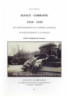 Alsace - Lorraine 1918 - 1920 - Tarifs Et Règlements Postaux - De Robert Abensur - édition SPAL 1995 - Elsass Lothringen - Filatelie En Postgeschiedenis