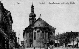 (110)  CPA   Rastatt  Kaiserstrasse Und Kath  Kirche - Rastatt