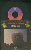 AFRICA MAN -JOHNNY WAKELIN -DISCO VINILE 45 GIRI 1976 - Blues