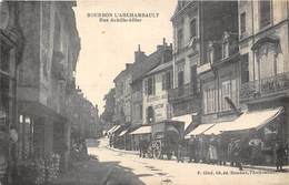 03-BOURBON-L'ARCHAMBAULT- RUE ACHILLE-ALLIER - Bourbon L'Archambault