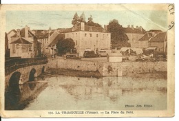 86 - LA TRIMOUILLE / LA PLACE DU PONT - La Trimouille