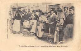 13-MARSEILLE- TYPES MARSEILLAIS- LOU BOUI-ABAISSO, LOU MOUNDE - Non Classés