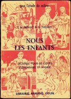 L.M. Bréant & B. Thierry - Nous Les Enfants - Librairie Armand Colin - ( 1955 ) . - 0-6 Años
