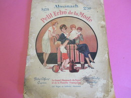 Almanach Du Petit Echo De La Mode/ Le Grand Almanach Du Foyer Et De La Famille Française/  1928              LIV163 - Fashion