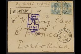 1902 COVER TO PORTO RICO  An Attractive Registered Cover Addressed To Ponce, Porto Rico, Endorsed "By First Opportunity" - Danish West Indies