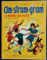 R. Et J. Anscombre - AM - STRAM - GRAM - La Ronde Des Mots - 1er Livret De Lecture- Éditions M.D.I. - ( 1967 ) . - 0-6 Jaar