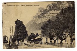 Cpa N° 252 MONTMELIAN La Gare Et Rocher Dit La Savoyarde - Montmelian