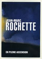 Dossier De Presse - Jean-Marc Rochette - En Pleine Ascension - Casterman - Dossiers De Presse