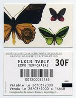 Museum National D'Histoire Naturelle, Grande Galerie De L'Evolution - Année 2000 - Papillons Butterfly Schmetterling - Toegangskaarten