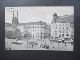 Österreich / Tschechien AK Brünn Bahnhofplatz Stempel KuK Bahnhofkommando In Brünn / Von Der Armee Im Felde. Feldpost - Böhmen Und Mähren