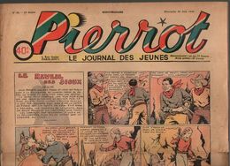 Pierrot Le Journal Des Jeunes N°26 Le Réveil Des Sioux - Aux Mains Des Manos - Les Exploits De Pancrace De 1938 - Pierrot