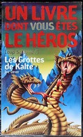 LDVELH - LOUP SOLITAIRE - 3 - Les Grottes De Kalte - Gallimard 1997 - Sonstige & Ohne Zuordnung