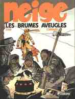 Neige T 01 Les Brumes Aveugles  EO BE- LOMBARD 05/1987  Convard Gine  (BI1) - Neige