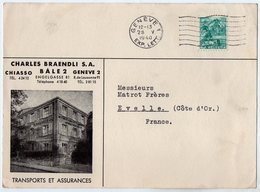 VP15.333 - 1940 - Carte - Lettre - Transports Et Assurances Charles BRAENDLI S.A. à GENEVE , CHIASSO & BALE - Switzerland