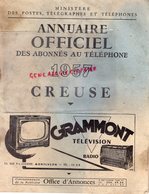 23- CREUSE- RARE ANNUAIRE OFFICIEL TELEPHONE 1957- ROBERT DEVAUT GUERET- DUDEFFANT-PHILIPPON-CAFES PIERRE - Limousin
