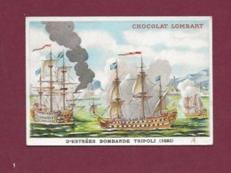 250619 - CHROMO CHOCOLAT LOMBART - D'Estrées Bombarde Tripoli 1685 - Lombart