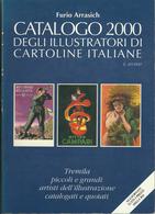 Catalogo 2000 Degli Illustratori Delle Cartoline Italiane - Livres & Catalogues