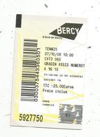 Ticket D'entrée , BERCY , Tennis ,  2008 , Gradin Assis ,  POPB - Tickets - Vouchers