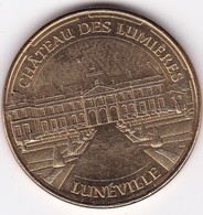 PL 3) 4 > Médaille Souvenir Ou Touristique > Lunéville  "Château Des Lumières"  > Dia. 34 Mm - 2014