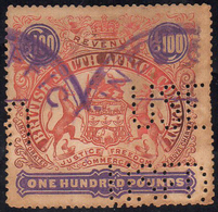 RHODESIA 1901 - 100 Pounds (SG. 93a, Vedi Nota), Perfetto, Usato Con Annullo Fiscale E Perforato USE... - Autres & Non Classés