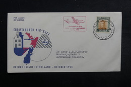 NOUVELLE ZÉLANDE - Enveloppe 1 Er Vol Christchurch / Amsterdam En 1953 - L 33039 - Covers & Documents