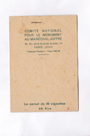 CARNET 20 VIGNETTES 4 COULEURS  COMITE NATIONAL POUR LEMARECHAL JOFFRE - Autres & Non Classés