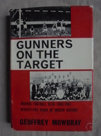 Ancien - Livre Gunners On The Target Par Geoffrey Mowbray 1961 - 1950-Oggi