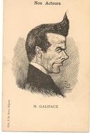 Illustrateur RIP- "Nos Acteurs" Galipaux  - Caricature - Artistes