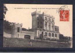 93. Le Raincy. Hôpital De La Croix Rouge - Le Raincy
